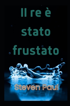 Paperback Il re è stato frustato [Italian] Book