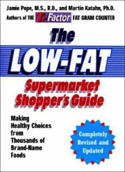 Paperback The Low-Fat Supermarket Shopper's Guide: Making Healthy Choices from Thousands of Brand-Name Foods Book