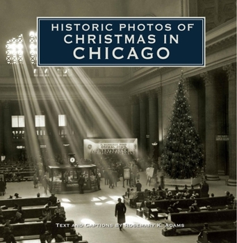 Historic Photos of Christmas in Chicago (Historic Photos.)