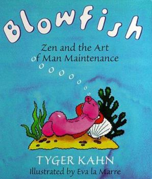 Blowfish: Zen and the Art of Man Maintenance