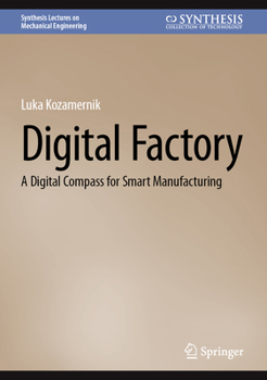Hardcover Digital Factory: A Digital Compass for Smart Manufacturing Book