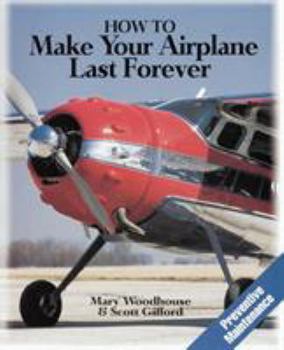 Paperback How to Make Your Airplane Last Forever Book