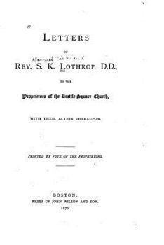 Paperback Letters of Rev. S.K. Lothrop, D.D., To the Proprietors of the Brattle-Square Church Book