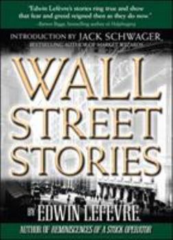 Hardcover Wall Street Stories: Introduction by Jack Schwager Book