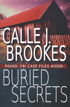 Paperback Buried Secrets: PAVAD: FBI Case File #0005 Book