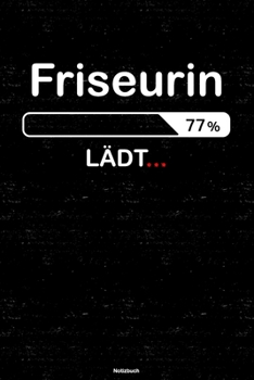 Paperback Friseurin L?dt... Notizbuch: Friseurin Journal DIN A5 liniert 120 Seiten Geschenk [German] Book