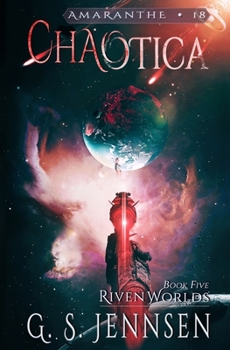Paperback Chaotica: Riven Worlds Book Five Book