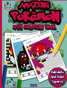 Paperback Amazing Pokemon Math: Cool Math Activity Book For Pokemon Go Fans Book