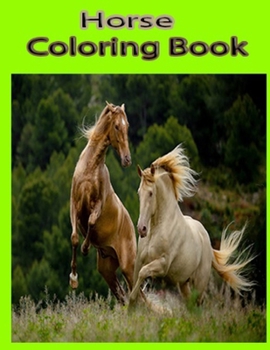 Paperback Horses Coloring Book: Wonderful World of Horses Coloring Book, Dover Nature Coloring Book, Book