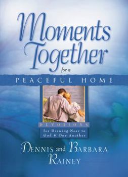 Moments Together for a Peaceful Home (Moments Together)