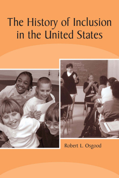 Hardcover The History of Inclusion in the United States Book