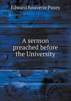 Paperback A sermon preached before the University Book