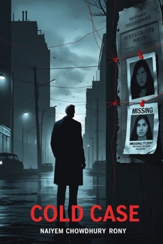 Cold Case: A Gripping True Crime Thriller Inspired by Real-Life Disappearances