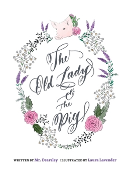 Hardcover The Old Lady & The Pig Book