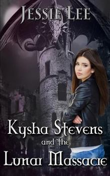 Paperback Kysha Stevens and The Lunar Massacre Book