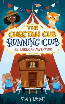 Paperback The Cheetah Cub Running Club: An American Adventure Book