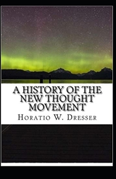 A History of the New Thought Movement Illustrated