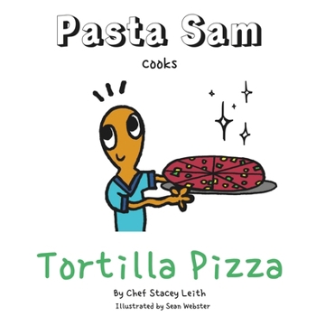 Paperback Pasta Sam: Volume 2 - Tortilla Pizza's Book