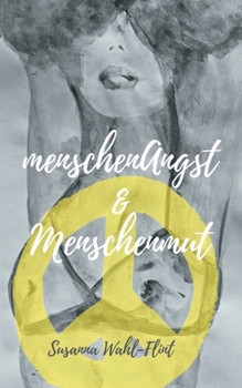 Paperback menschenAngst & Menschenmut: Entwicklung ist das Salz in der Suppe des Lebens [German] Book