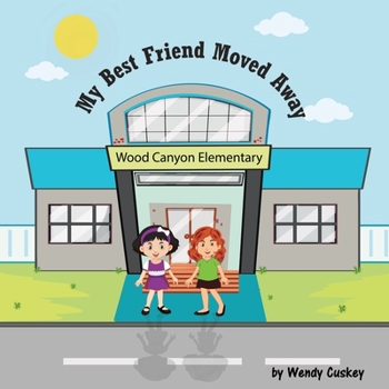 Paperback My Best Friend Moved Away: A Story for Best Friends Book