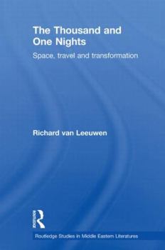 Paperback The Thousand and One Nights: Space, Travel and Transformation Book