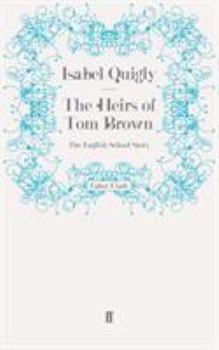 Paperback The Heirs of Tom Brown: The English School Story Book