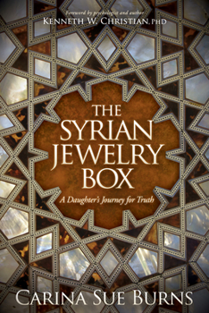 Paperback The Syrian Jewelry Box: A Daughter's Journey for Truth Book