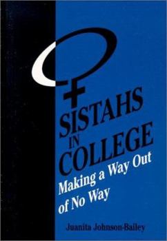 Paperback Sistahs in College: Making a Way Out of No Way Book