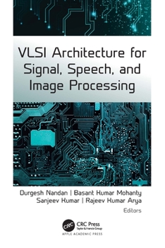 Hardcover VLSI Architecture for Signal, Speech, and Image Processing Book