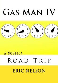 Paperback Gas Man IV: Road Trip Book