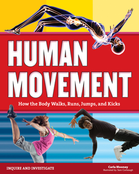 Hardcover Human Movement: How the Body Walks, Runs, Jumps, and Kicks Book