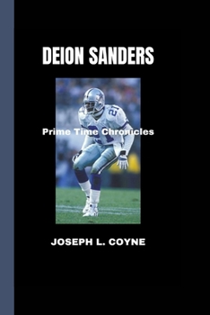 Paperback Deion Sanders: Prime Time Chronicles Book