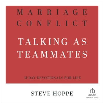 Marriage Conflict: Talking as Teammates