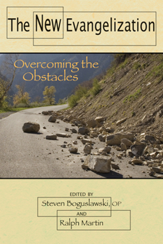 Paperback The New Evangelization: Overcoming the Obstacles Book