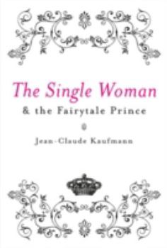 Hardcover The Single Woman and the Fairytale Prince Book