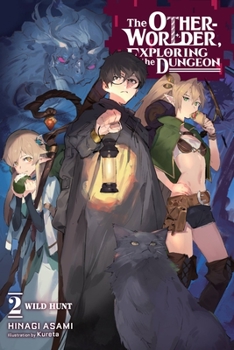 Paperback The Otherworlder, Exploring the Dungeon, Vol. 2 (Light Novel): Wild Hunt Volume 2 Book