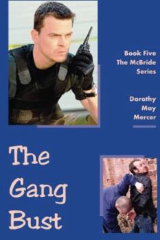 The Gang Bust: Library Edition - Book #5 of the Mike McBride