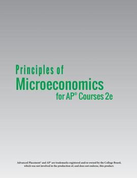 Paperback Principles of Microeconomics for AP(R) Courses 2e Book