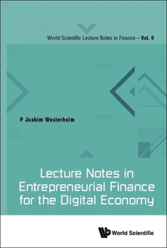 Hardcover Lecture Notes in Entrepreneurial Finance for the Digital Economy Book