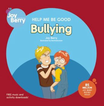 Let's Talk About Being Bullied - Book  of the Help Me Be Good!