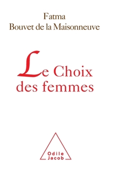 Paperback Le Choix des femmes [French] Book