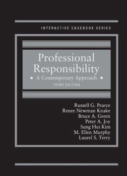 Hardcover Professional Responsibility: A Contemporary Approach (Interactive Casebook Series) Book