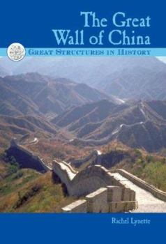 Hardcover Great Structures in History: The Great Wall of China Book