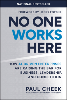Hardcover No One Works Here: How Ai-Driven Enterprises Are Raising the Bar for Business, Leadership, and Competition Book