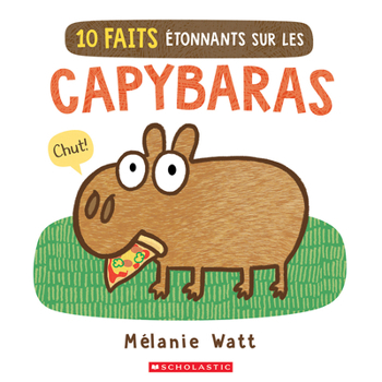 10 faits étonnants sur les capybaras