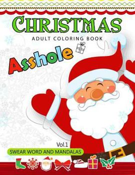 Paperback Christmas adults Coloring Book Vol.1: Swear word and Mandala 18+ Book