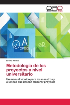 Paperback Metodología de los proyectos a nivel universitario [Spanish] Book
