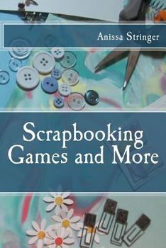 Paperback Scrapbooking Games and More Book