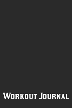 Paperback Workout Journal - 6 x 9 inches, Easy-to-Use Gym Log Book