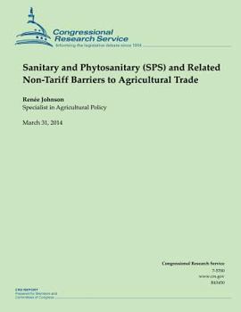 Paperback Sanitary and Phytosanitary (SPS) and Related Non-Tariff Barriers to Agricultural Trade Book